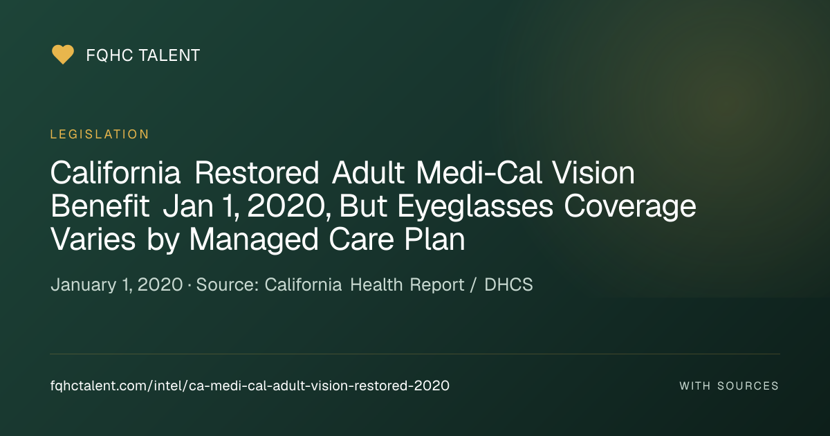 California Restored Adult Medi-Cal Vision Benefit Jan 1, 2020 — But ...