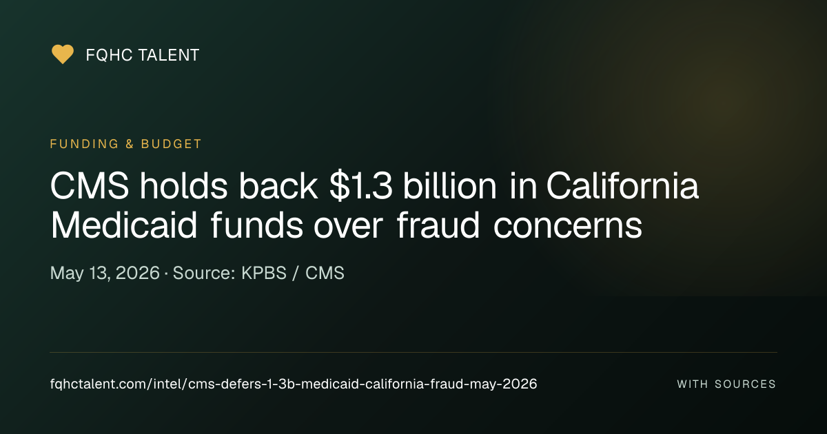 CMS Defers $1.3 Billion in Federal Medicaid Funds to California Over ...
