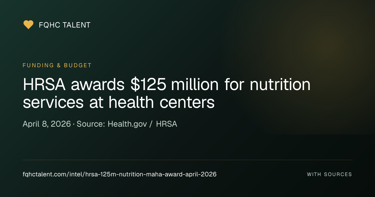HRSA Awards $125M for Nutrition Services at Health Centers Under MAHA ...