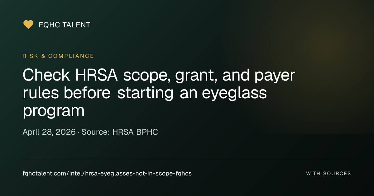 Critical FQHC Compliance Fact: Eyeglasses Are NOT In HRSA Scope ...