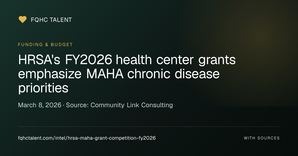 HRSA FY2026 Health Center Grants Now MAHA-Aligned, Chronic Disease ...